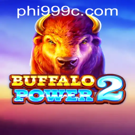 Exploring BuffaloPower2 and the Role of phi999 in Modern Gaming